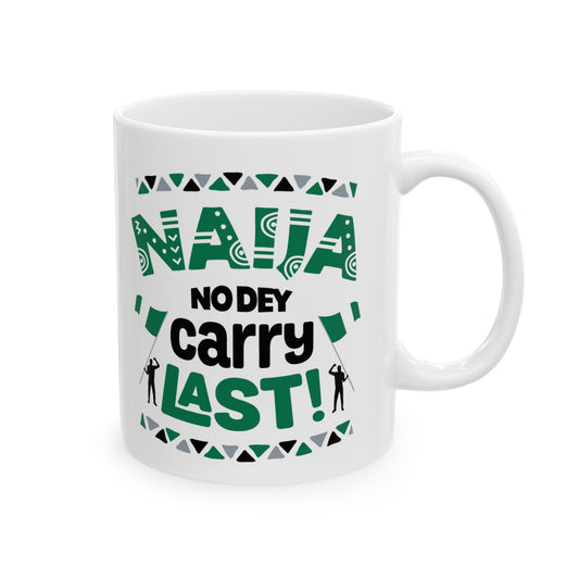 Nigerian Pop Culture, Fun Ceramic Mug for Coffee Lovers, Gift for Dad or Mom, Funny Quote Mug, Unique Birthday Gift, Home Kitchen Decor