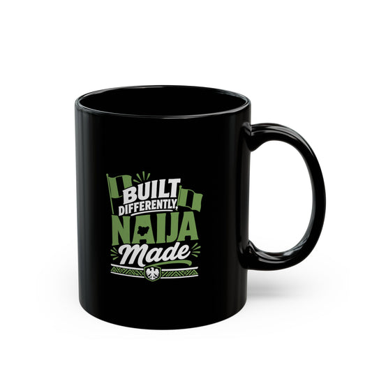 Black Mug - "Built Differently Naija Made" Coffee Cup (11oz/15oz)