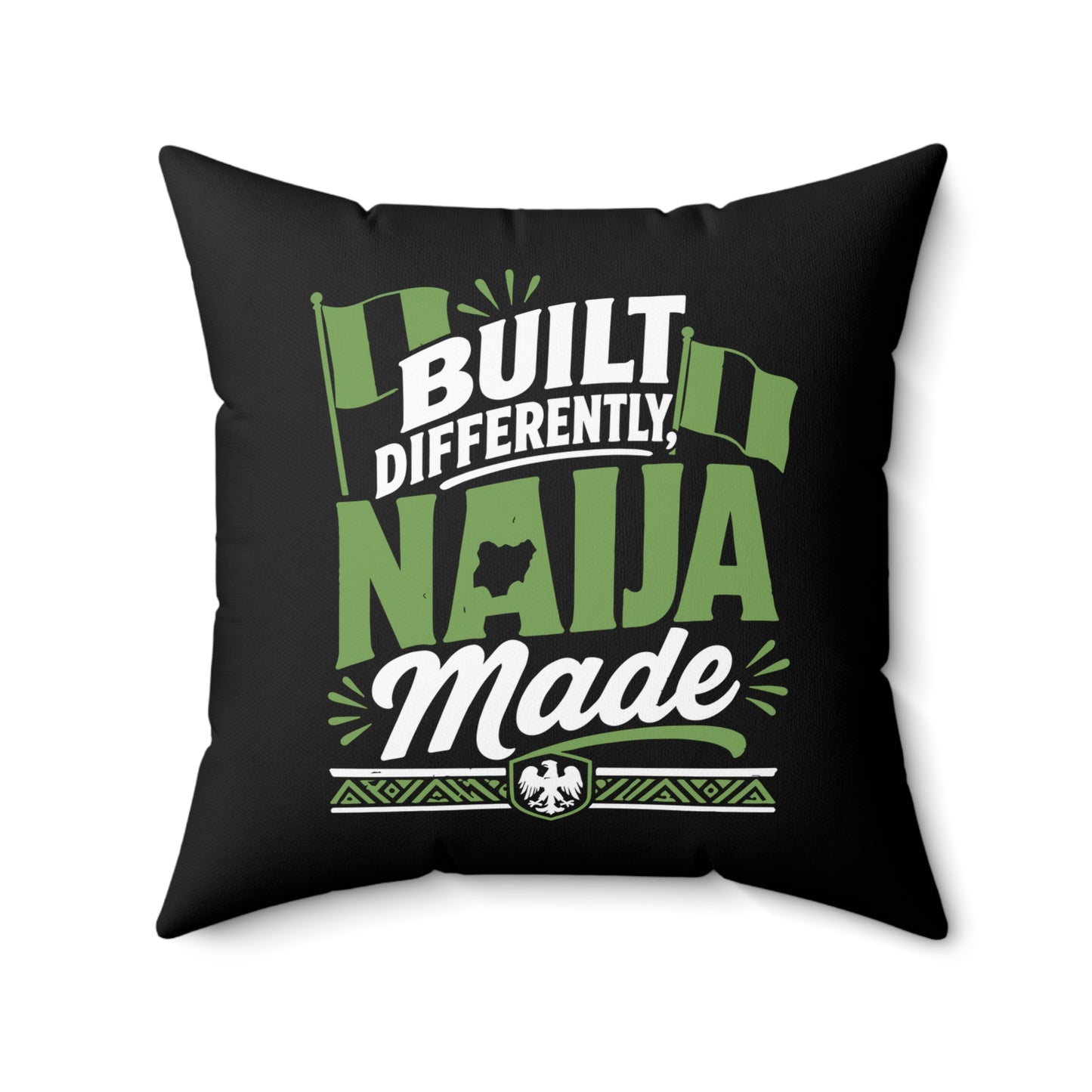 Square Pillow — "Built Differently Naija Made" Nigerian Pride Decorative Cushion