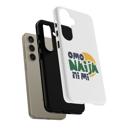 "Omo Naija Ni Mi" Nigerian Pride Protective Case