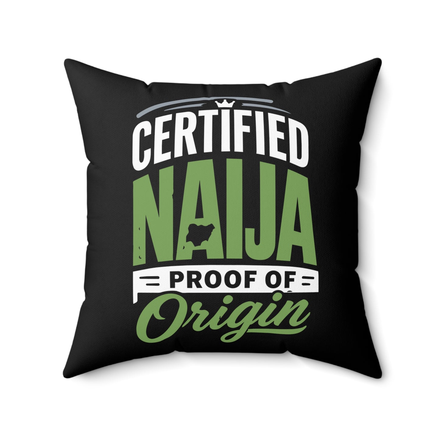 Naija Certified Throw Pillow – "Certified Naija Proof of Origin" Decorative Cushion