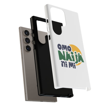 "Omo Naija Ni Mi" Nigerian Pride Protective Case