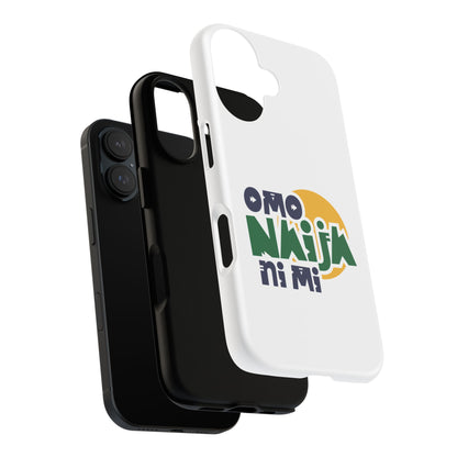 "Omo Naija Ni Mi" Nigerian Pride Protective Case