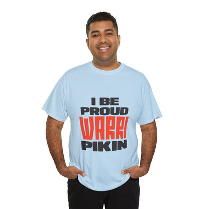 ''I be proud warri pikin'' Unisex Heavy Cotton Tee