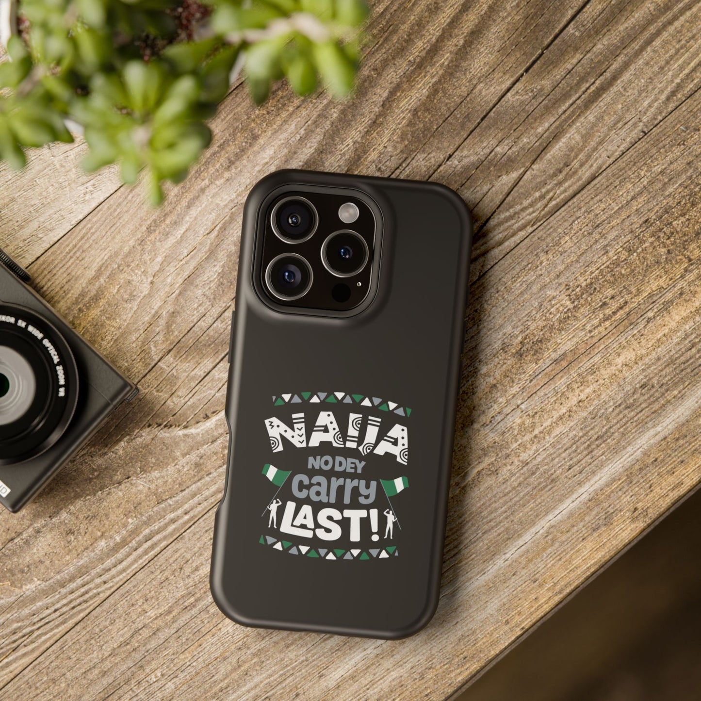 'Naija No Dey Carry Last' Magnetic Impact-Resistant Case