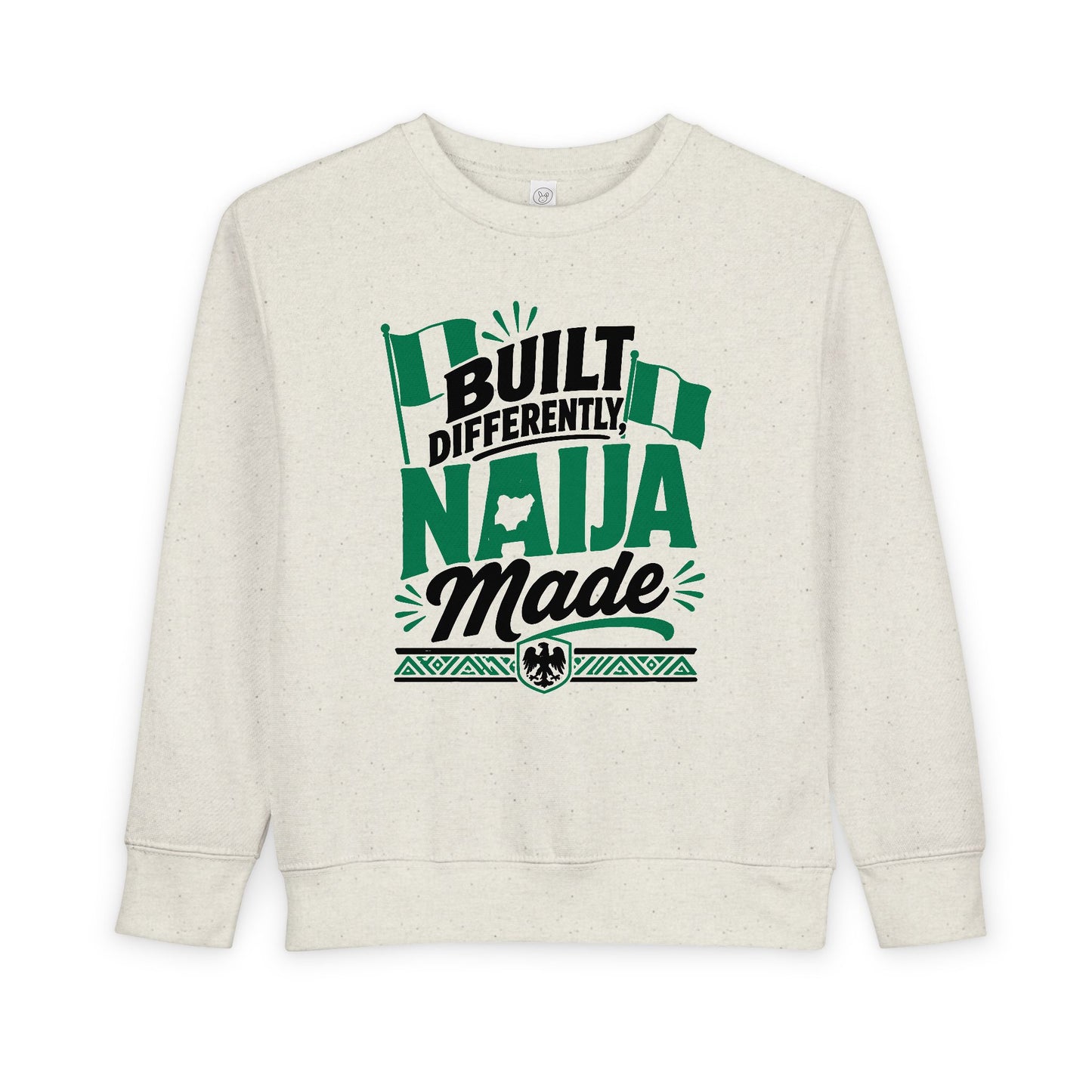 Toddler Sweatshirt - Built Differently Naija Made Nigerian Flag Kids Pullover