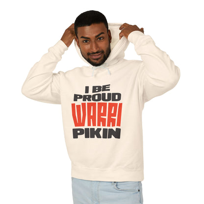 I Be Proud Warri Pikin Hoodie — Afro-Caribbean Pride Lightweight Hooded Sweatshirt