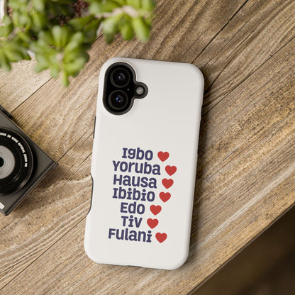 Phone Case — Nigerian Ethnic Pride List (Igbo, Yoruba, Hausa, Ibibio, Edo, Tiv, Fulani)