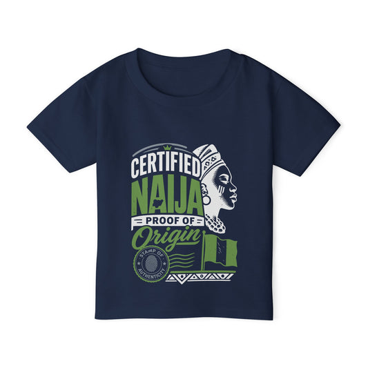 Certified Naija Toddler T-Shirt — Proof of Origin Nigerian Pride Baby Tee