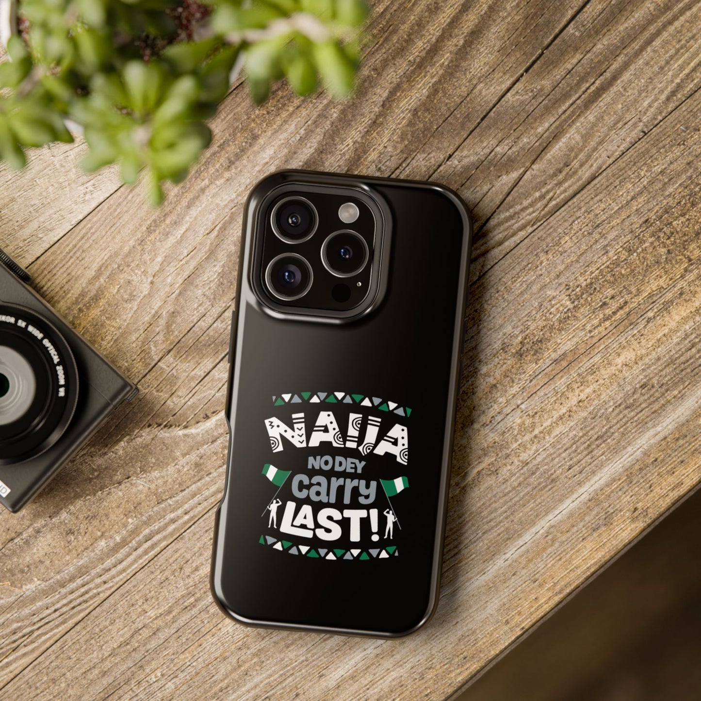 'Naija No Dey Carry Last' Magnetic Impact-Resistant Case