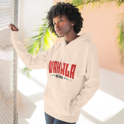 Wahalla be like Bicycle Fleece Hoodie | Great for Cyclists, Casual Wear, Gifts, Fall Fashion, Bike Festivals