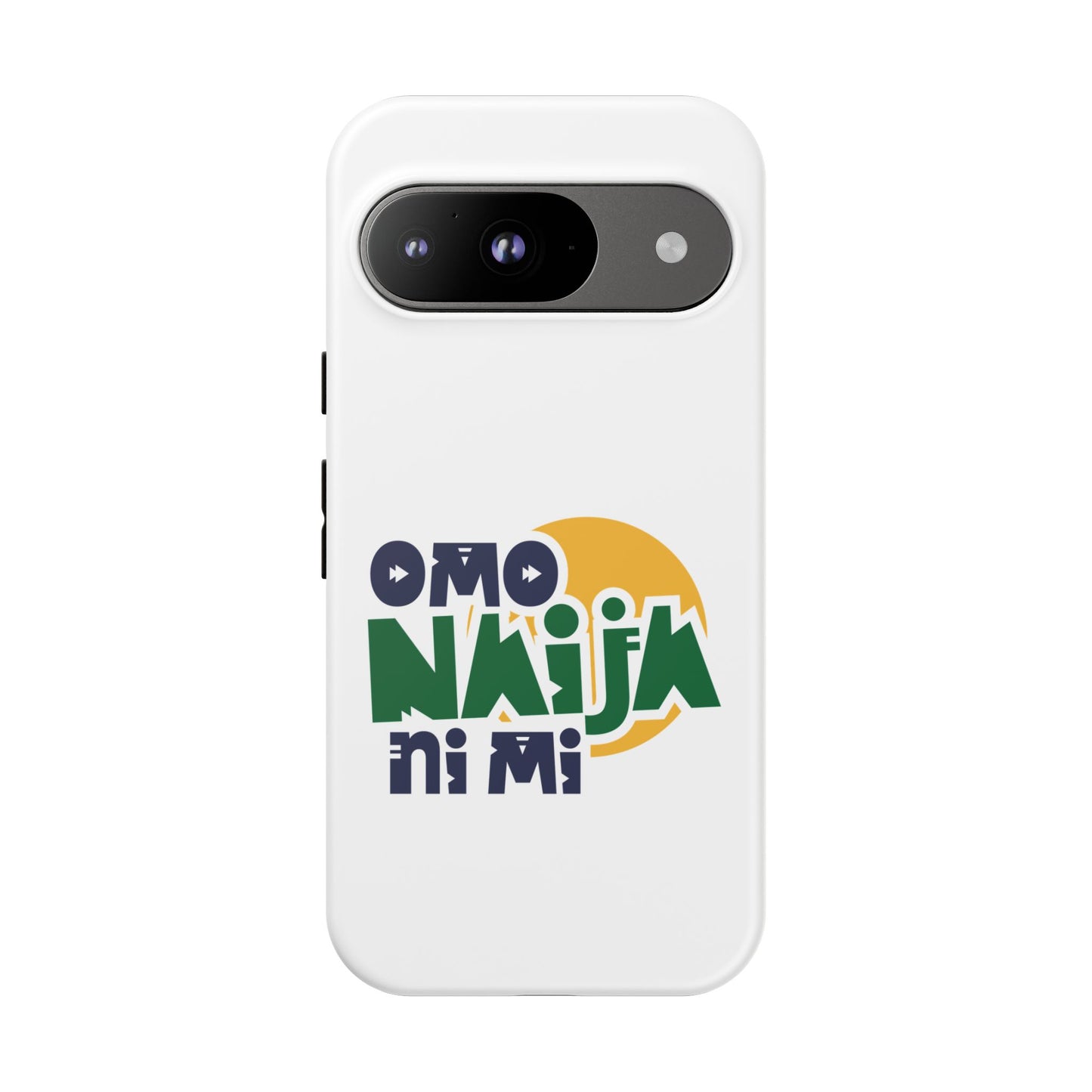"Omo Naija Ni Mi" Nigerian Pride Protective Case