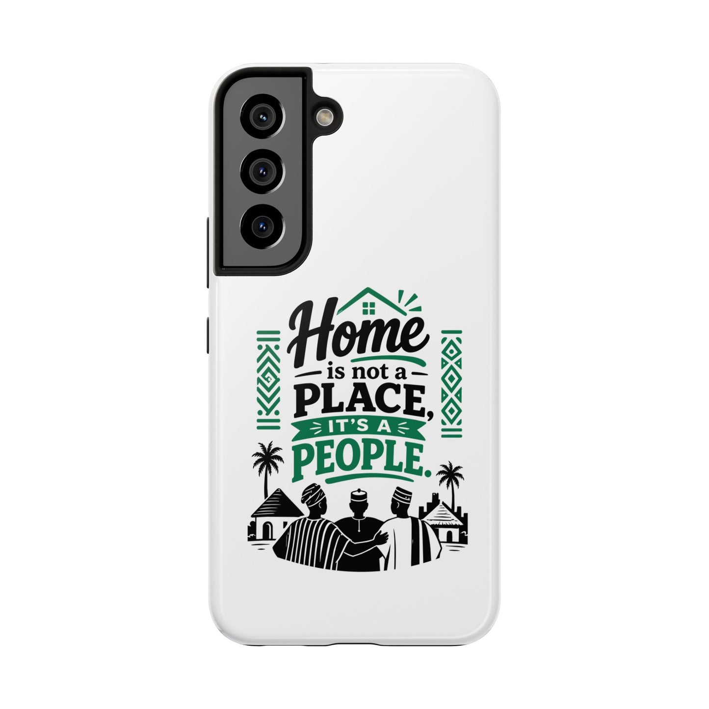 Phone Case - "Home is Not a Place, It's a People" Tough Protective Case