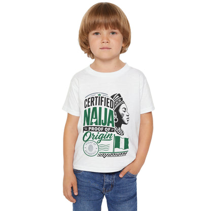 Certified Naija Toddler T-Shirt — Proof of Origin Nigerian Pride Baby Tee