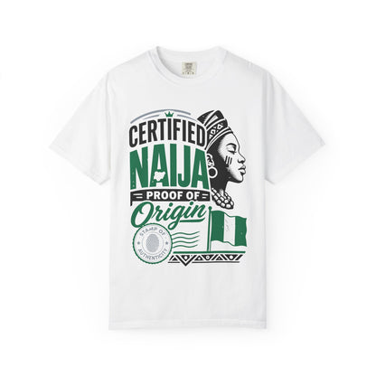 Certified Naija Proof of Origin Naija Style T-Shirt