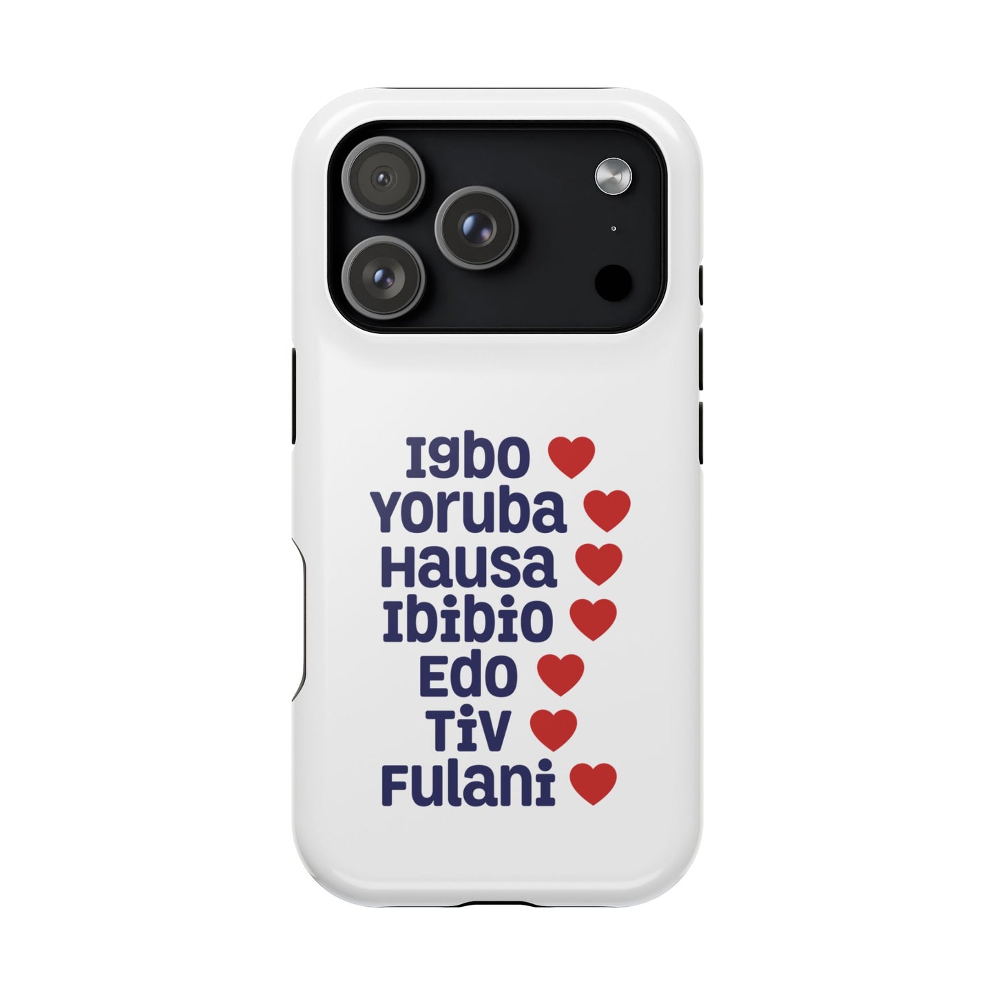 Phone Case — Nigerian Ethnic Pride List (Igbo, Yoruba, Hausa, Ibibio, Edo, Tiv, Fulani)