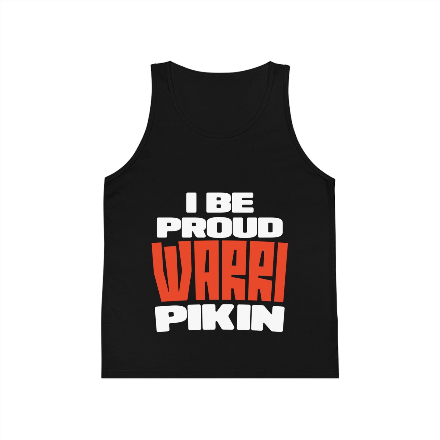 Kid Tank Top — "I Be Proud Waari Pikin" Bold Typography Kids Shirt