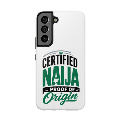 Certified Naija Phone Case – ‘Proof of Origin’ Tough Protective Cover
