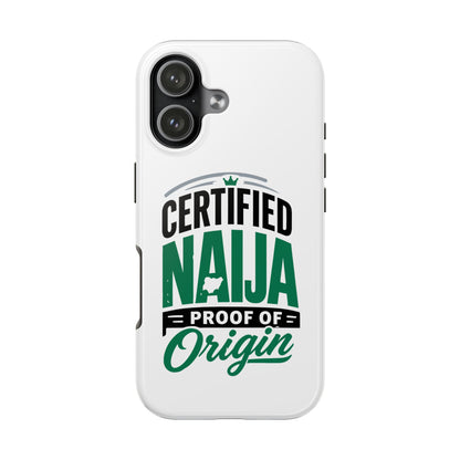 Certified Naija Phone Case – ‘Proof of Origin’ Tough Protective Cover