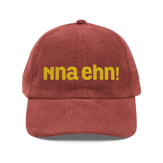 Vintage Corduroy Cap - Embroidered "Nna ehn!" Rust Dad Hat