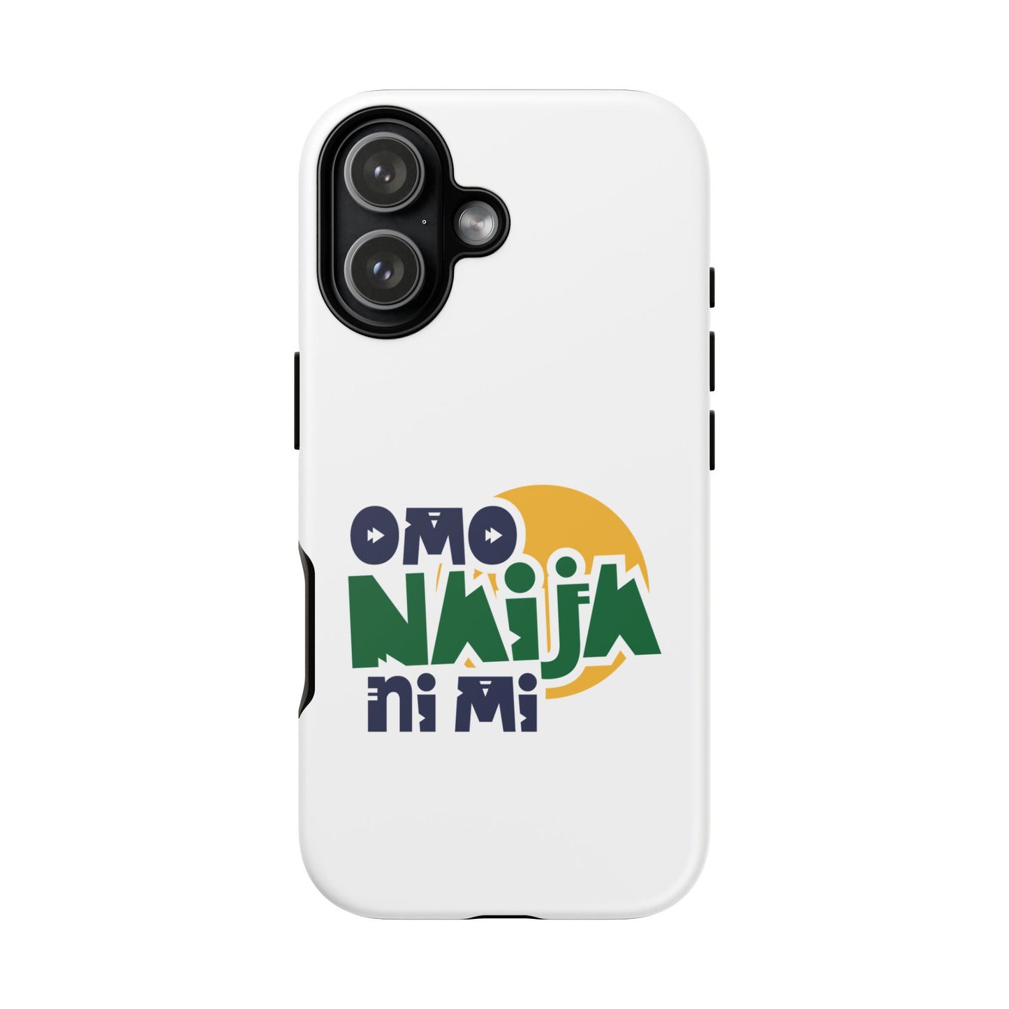 "Omo Naija Ni Mi" Nigerian Pride Protective Case