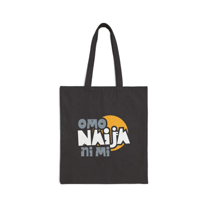 Omo Naija Ni Mi Cotton Canvas Tote Bag — Nigerian Pride Eco Shopper
