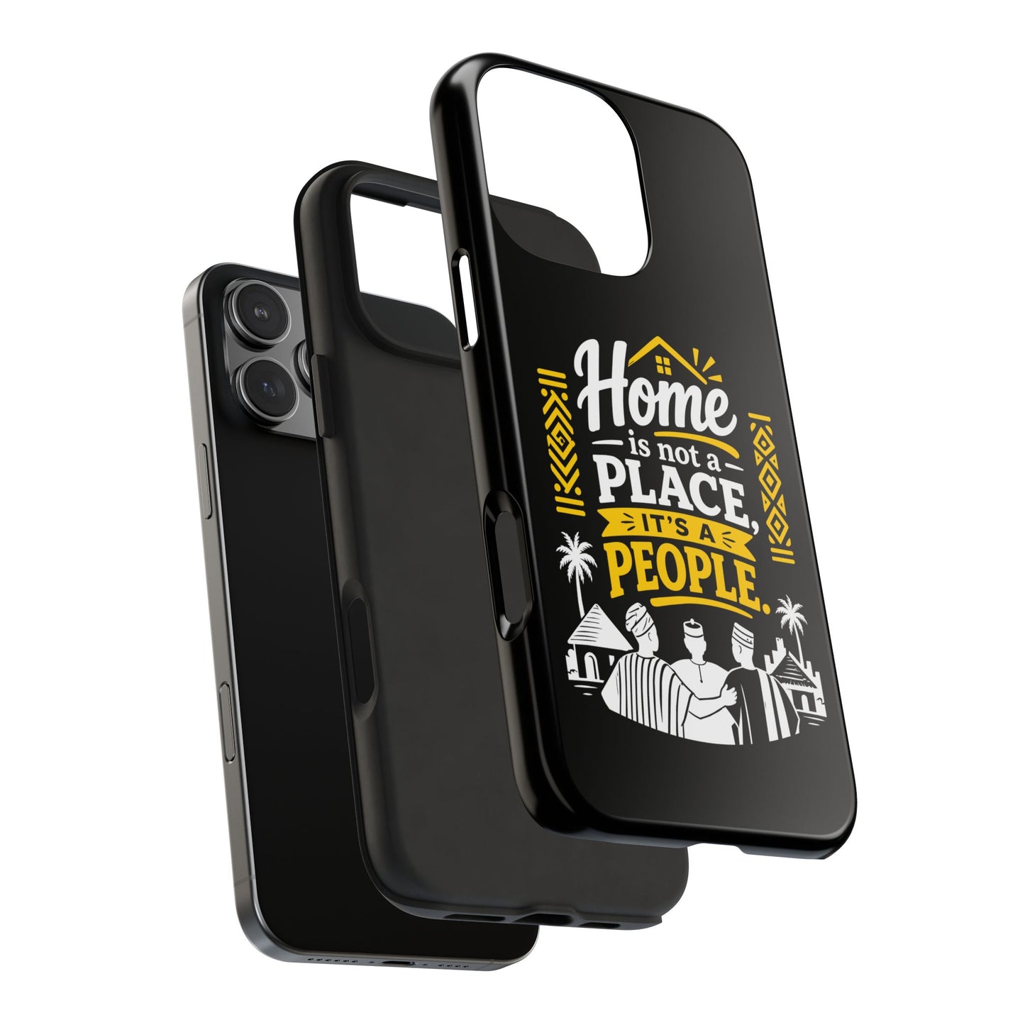 Phone Case — "Home Is Not a Place, It's a People" Black Tough Protective Cover