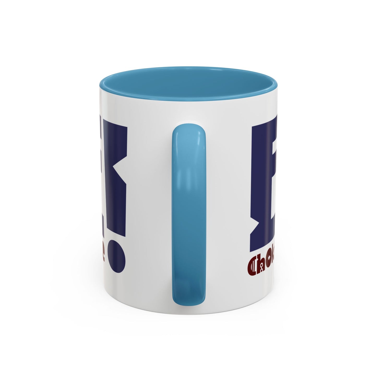 Coffee Mug — Bold “E Choke” Graphic Accent Mug (11/15oz)