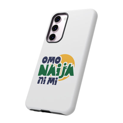 "Omo Naija Ni Mi" Nigerian Pride Protective Case