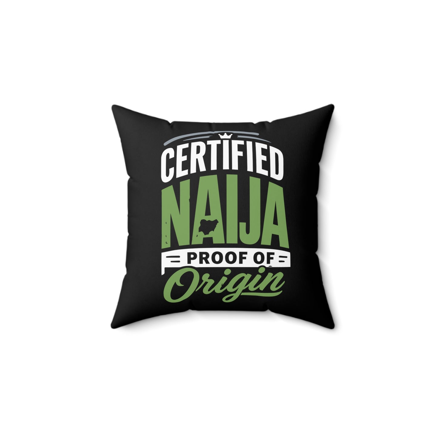 Naija Certified Throw Pillow – "Certified Naija Proof of Origin" Decorative Cushion