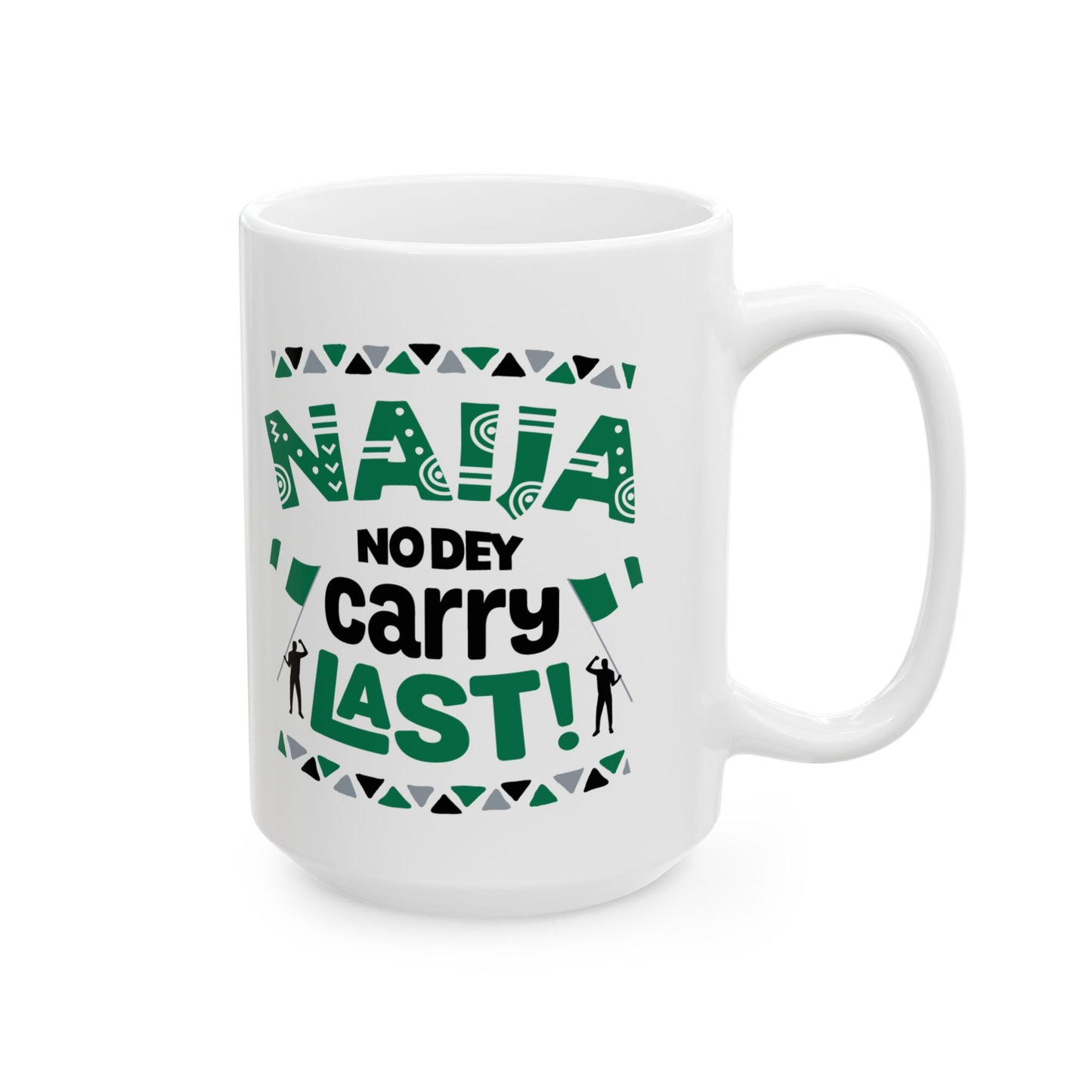 Nigerian Pop Culture, Fun Ceramic Mug for Coffee Lovers, Gift for Dad or Mom, Funny Quote Mug, Unique Birthday Gift, Home Kitchen Decor