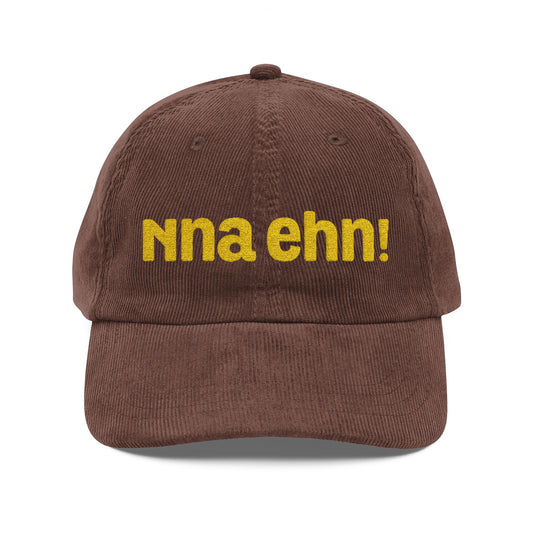 Vintage Corduroy Cap - Embroidered "Nna ehn!" Rust Dad Hat