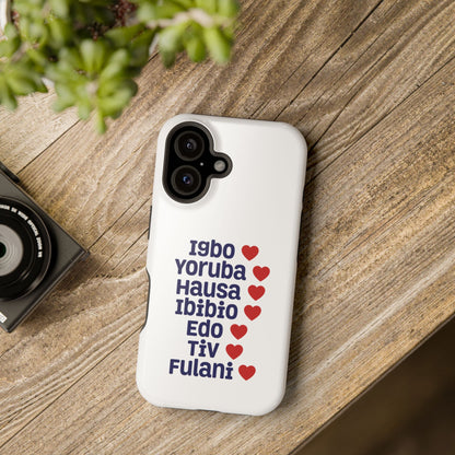 Phone Case — Nigerian Ethnic Pride List (Igbo, Yoruba, Hausa, Ibibio, Edo, Tiv, Fulani)