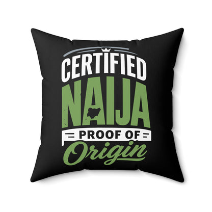 Naija Certified Throw Pillow – "Certified Naija Proof of Origin" Decorative Cushion