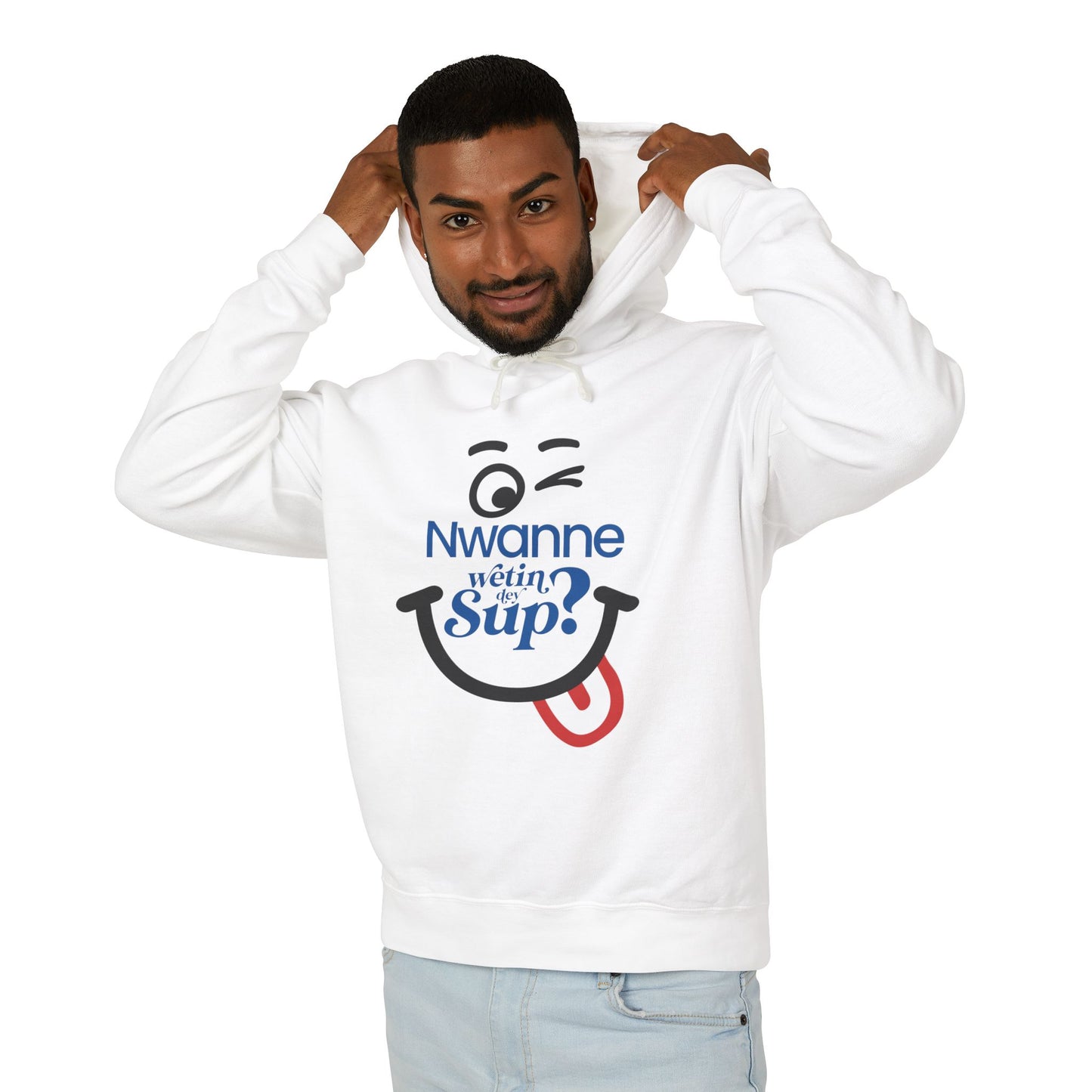 Nwanne Wetin Dey Sup? Hoodie – Playful Nigerian Pidgin Smile Sweatshirt