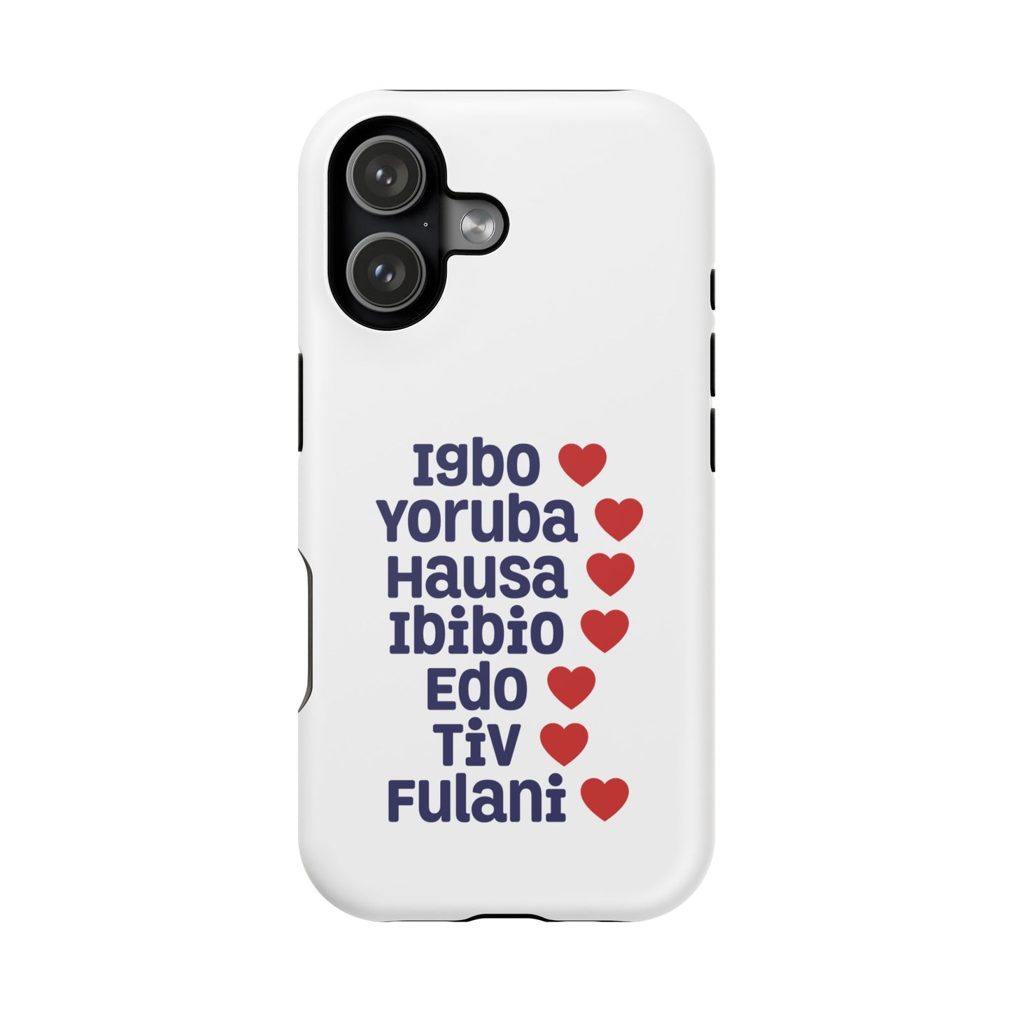 Phone Case — Nigerian Ethnic Pride List (Igbo, Yoruba, Hausa, Ibibio, Edo, Tiv, Fulani)