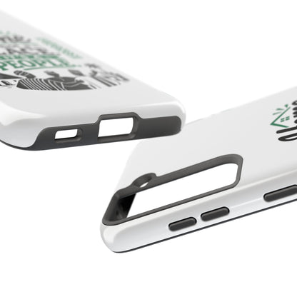 Phone Case - "Home is Not a Place, It's a People" Tough Protective Case