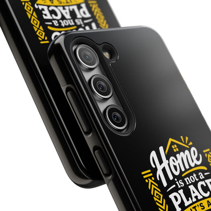 Phone Case — "Home Is Not a Place, It's a People" Black Tough Protective Cover