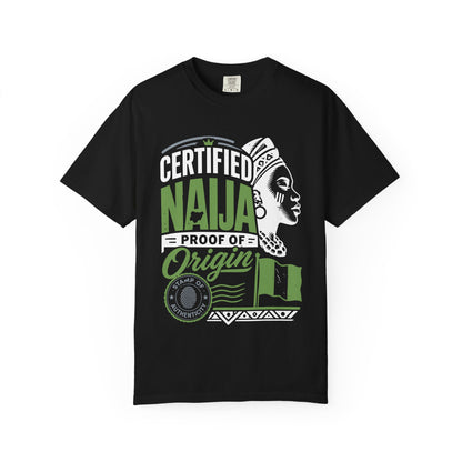 Certified Naija Proof of Origin Naija Style T-Shirt