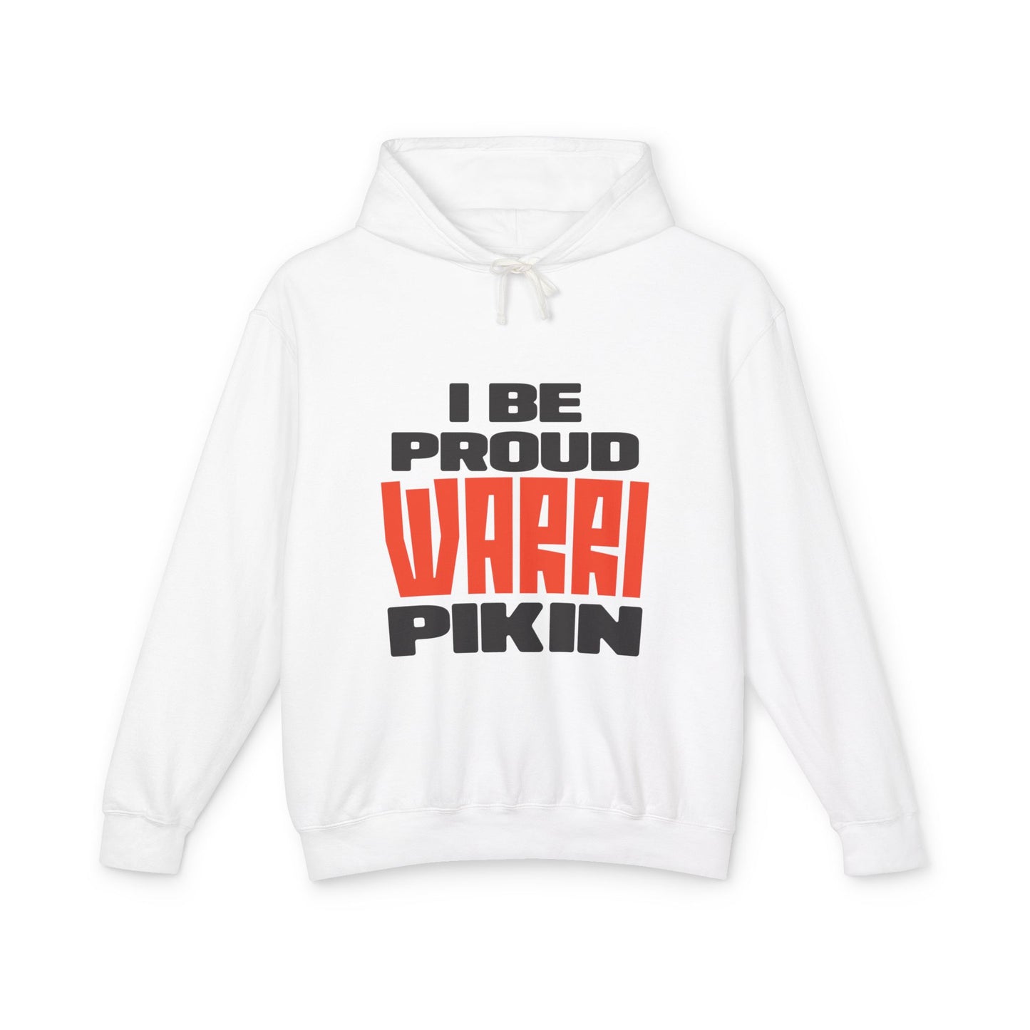 I Be Proud Warri Pikin Hoodie — Afro-Caribbean Pride Lightweight Hooded Sweatshirt