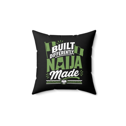 Square Pillow — "Built Differently Naija Made" Nigerian Pride Decorative Cushion