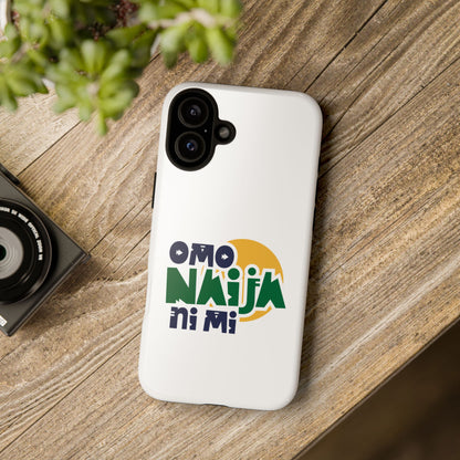 "Omo Naija Ni Mi" Nigerian Pride Protective Case