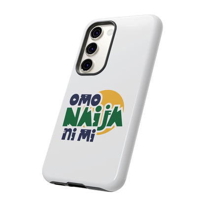 "Omo Naija Ni Mi" Nigerian Pride Protective Case