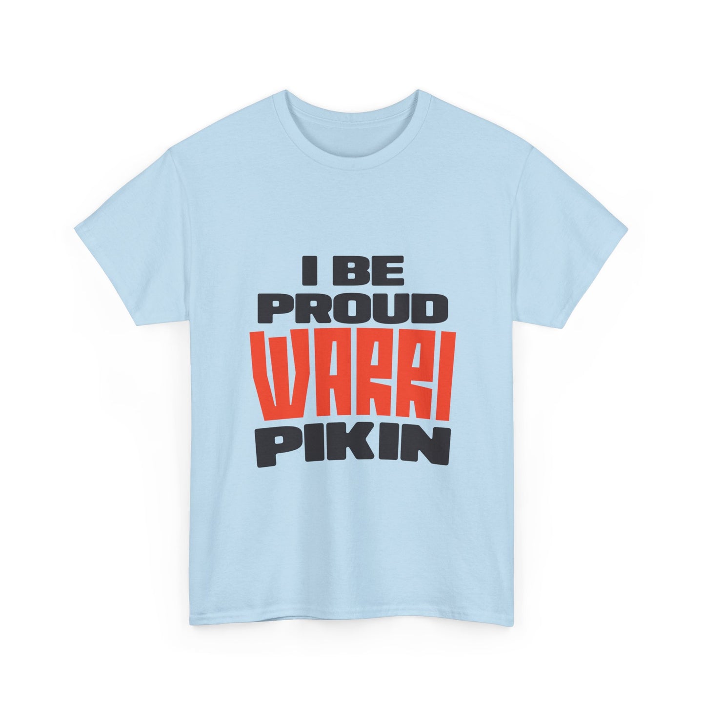 ''I be proud warri pikin'' Unisex Heavy Cotton Tee