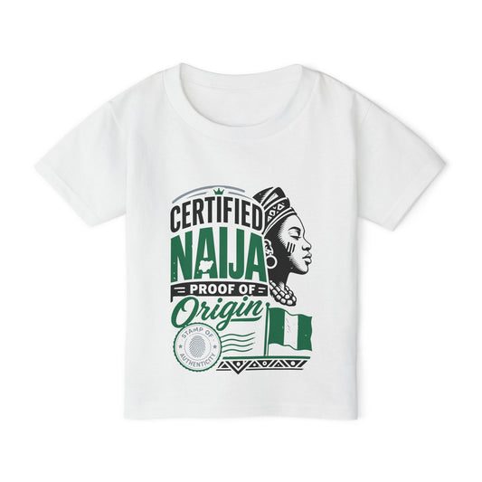Certified Naija Toddler T-Shirt — Proof of Origin Nigerian Pride Baby Tee