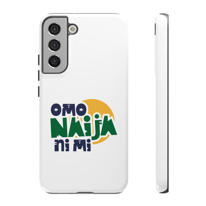 "Omo Naija Ni Mi" Nigerian Pride Protective Case