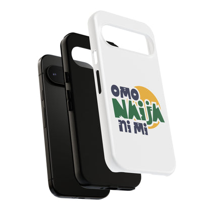 "Omo Naija Ni Mi" Nigerian Pride Protective Case