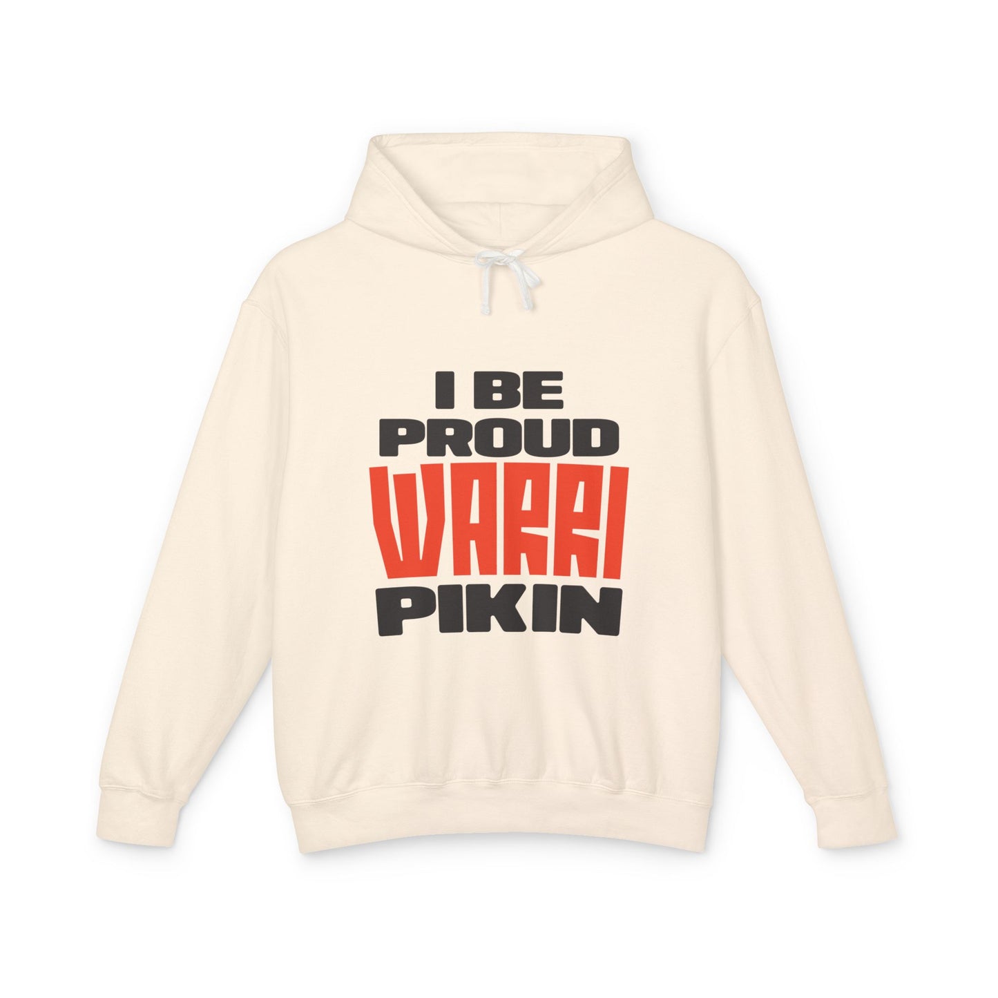 I Be Proud Warri Pikin Hoodie — Afro-Caribbean Pride Lightweight Hooded Sweatshirt