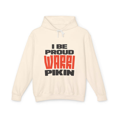 I Be Proud Warri Pikin Hoodie — Afro-Caribbean Pride Lightweight Hooded Sweatshirt