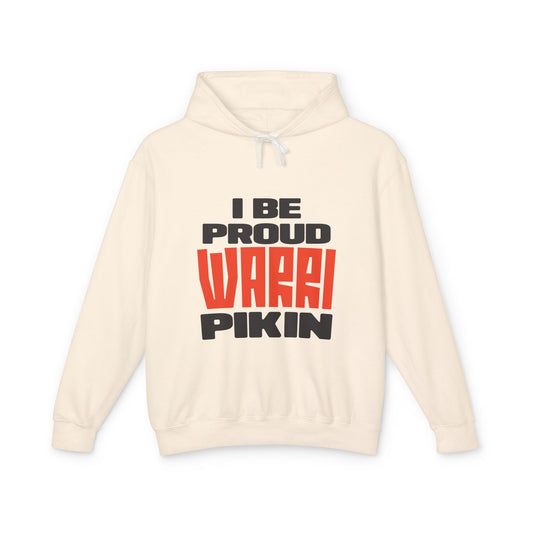 I Be Proud Warri Pikin Hoodie — Afro-Caribbean Pride Lightweight Hooded Sweatshirt